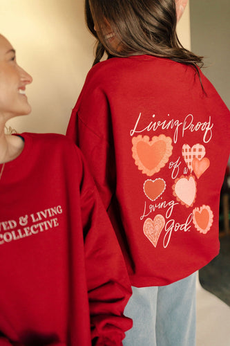 'Living Proof of A Loving God' Sweatshirt