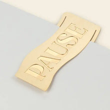 Pause Metal Bookmark