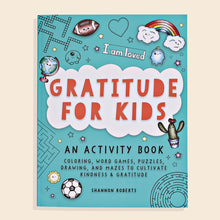 Gratitude for Kids: An Activity Book